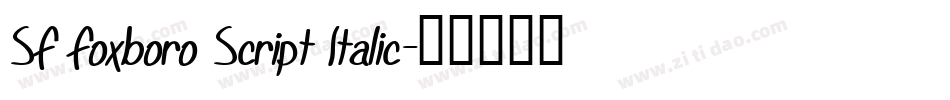 SF Foxboro Script Italic字体转换
